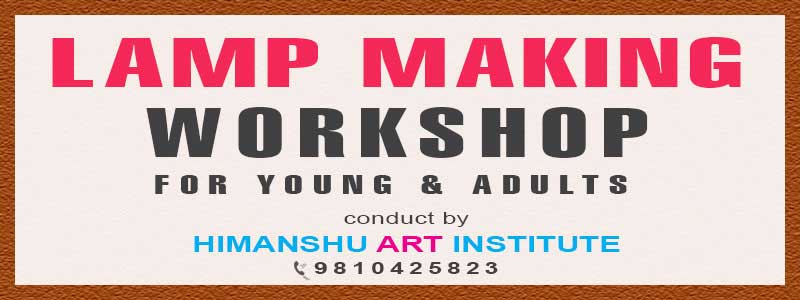Online Lamp Making Workshop for Young and Adults in Delhi