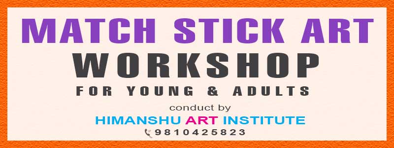 Online Match Stick Art Workshop for Young and Adults in Delhi