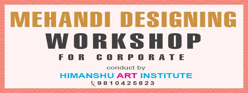 Online Mehandi Designing Workshop for Corporate in Delhi