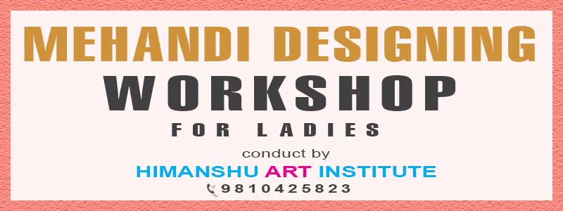 Online Mehandi Designing Workshop for Ladies in Delhi