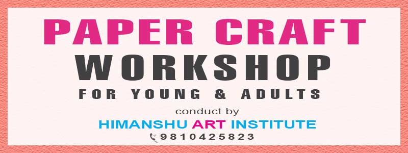 Online Paper Craft Workshop for Young and Adults in Delhi