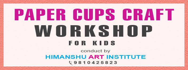 Online Paper Cups Craft Workshop for Kids in Delhi