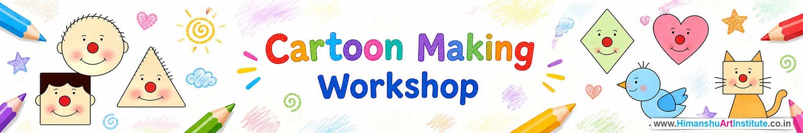 Cartoon Making Workshop for Kids and Children in Delhi, Cartoon Making Workshop for Kids Near Me, Art & Craft Workshop for Children, Art & Craft Workshop for Kids, Himanshu Art Institute
