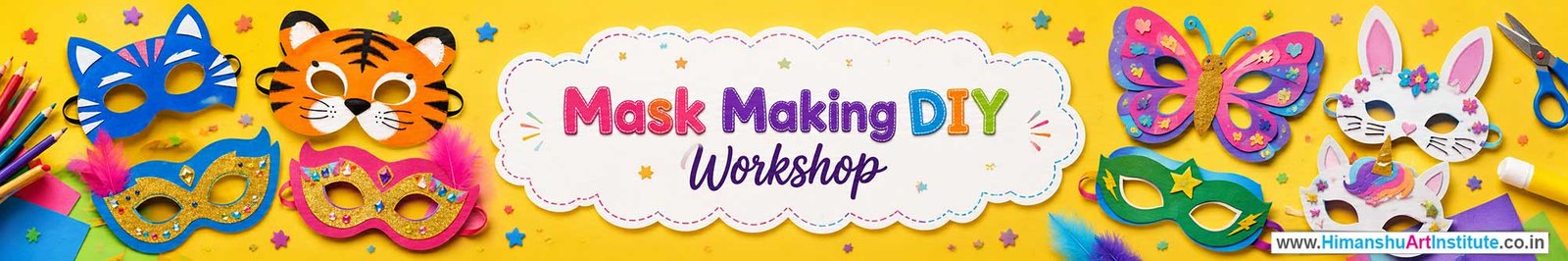 Mask Making DIY Workshop for Kids and Children in Delhi, Mask Making DIY Workshop for Kids Near Me, Art & Craft Workshop for Children, Art & Craft Workshop for Kids, Himanshu Art Institute