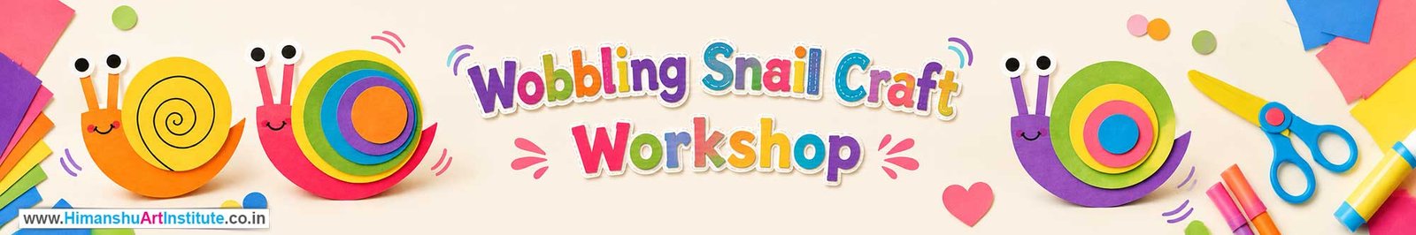 Wobbling Snail Craft Workshop for Kids and Children in Delhi, Wobbling Snail Craft Workshop for Kids Near Me, Art & Craft Workshop for Children, Art & Craft Workshop for Kids, Himanshu Art Institute